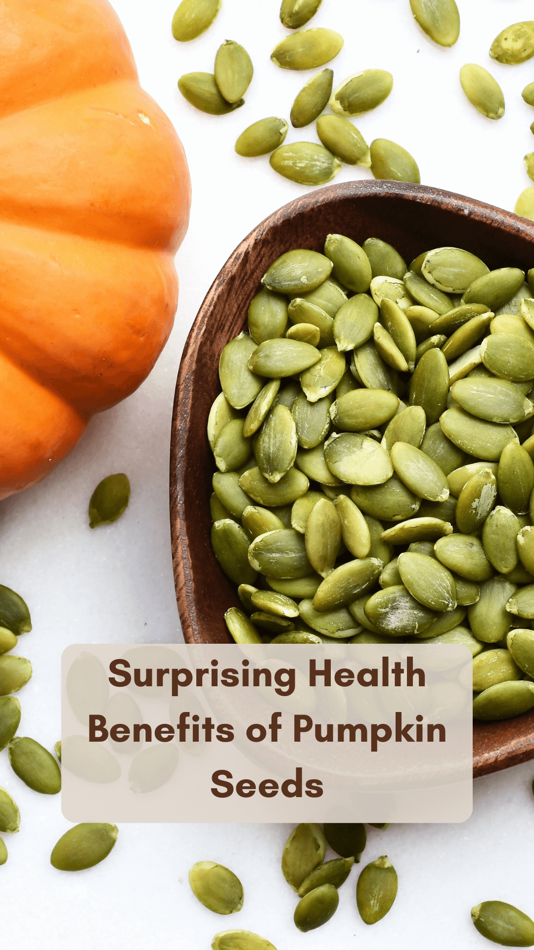 The Surprising Health Benefits of Eating Pumpkin Seeds